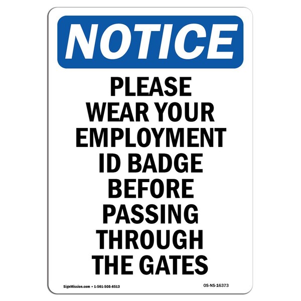 OSHA Sign, Please Wear Your Employment ID Badge, 10in X 7in Aluminum, 7" W, 10" H, Portrait